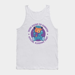 Tested Positive for Exhausted - Official Sleeping Shirt Tank Top